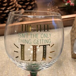 Festive 18 oz Wine Glass “The Tree Isn’t the Only Thing Getting Lit This Year”